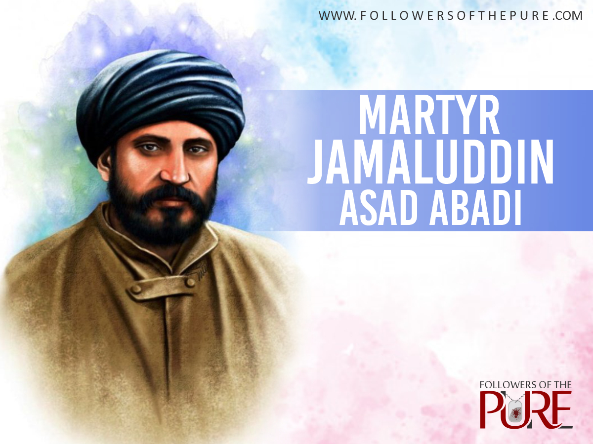 Biography of Martyr Jamaluddin Asad Abadi – Part 2